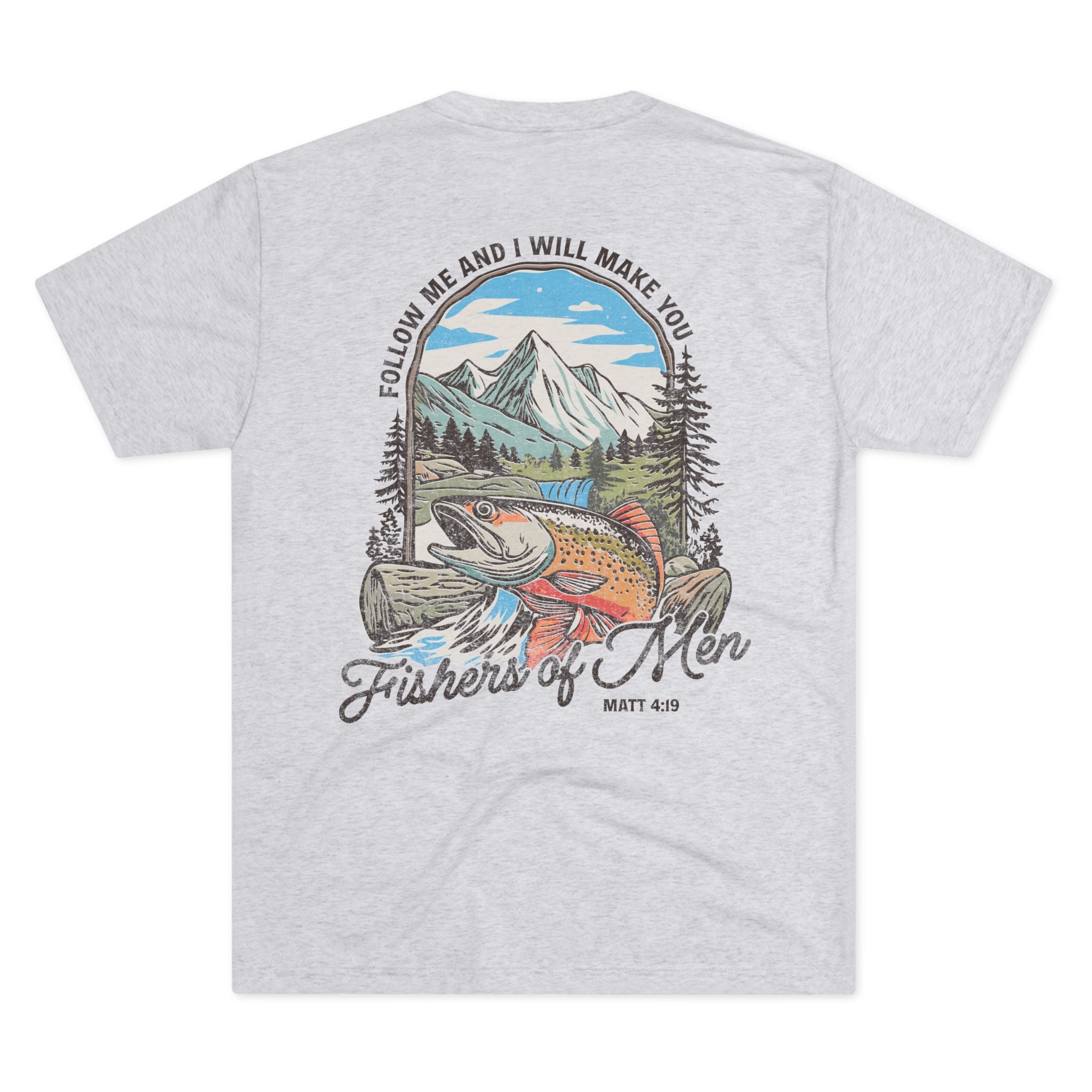 Follow Me and I Will Make You Fishers of Men Butter Soft Christian Tee