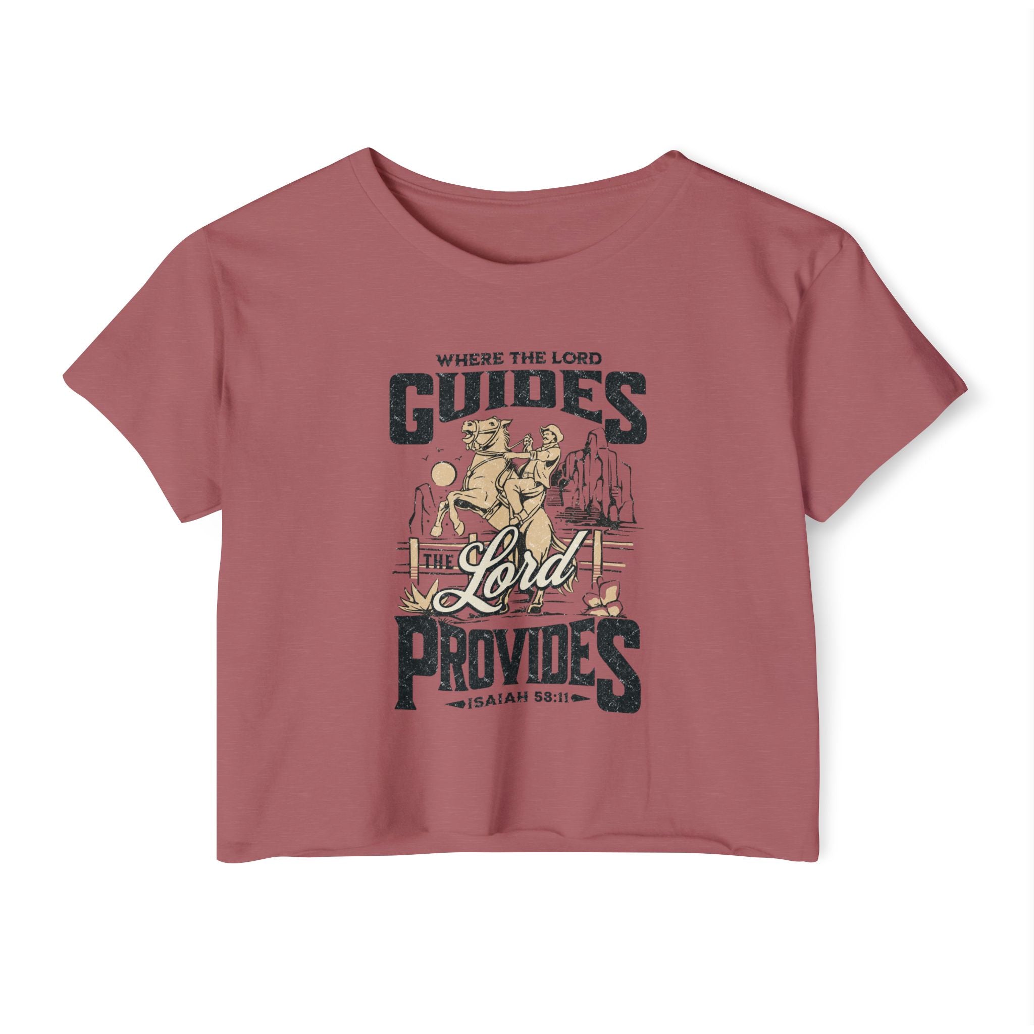 Christian Festival Crop Top — “Where the Lord Guides the Lord Provides” Isaiah 58:11 Graphic