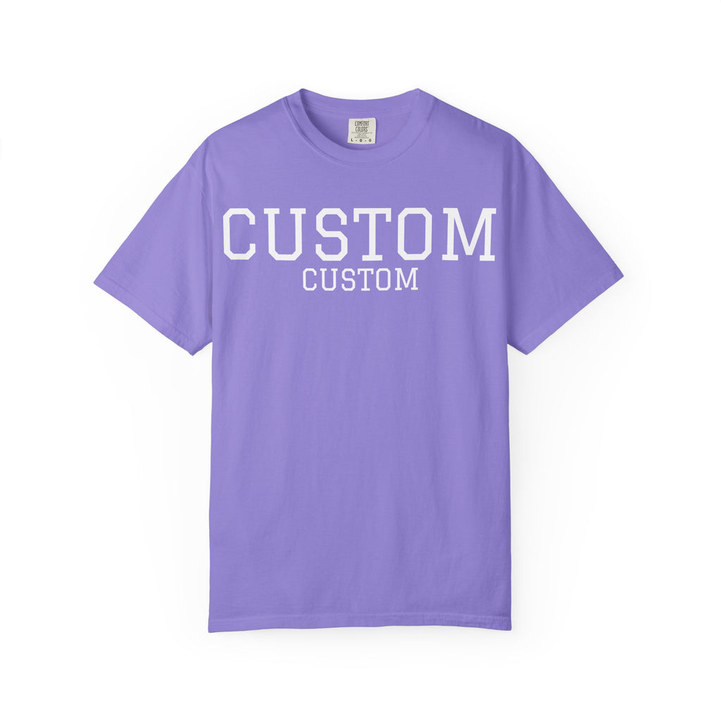Custom Garment-Dyed T-Shirt — Personalized 'CUSTOM' Vintage Collegiate Tee