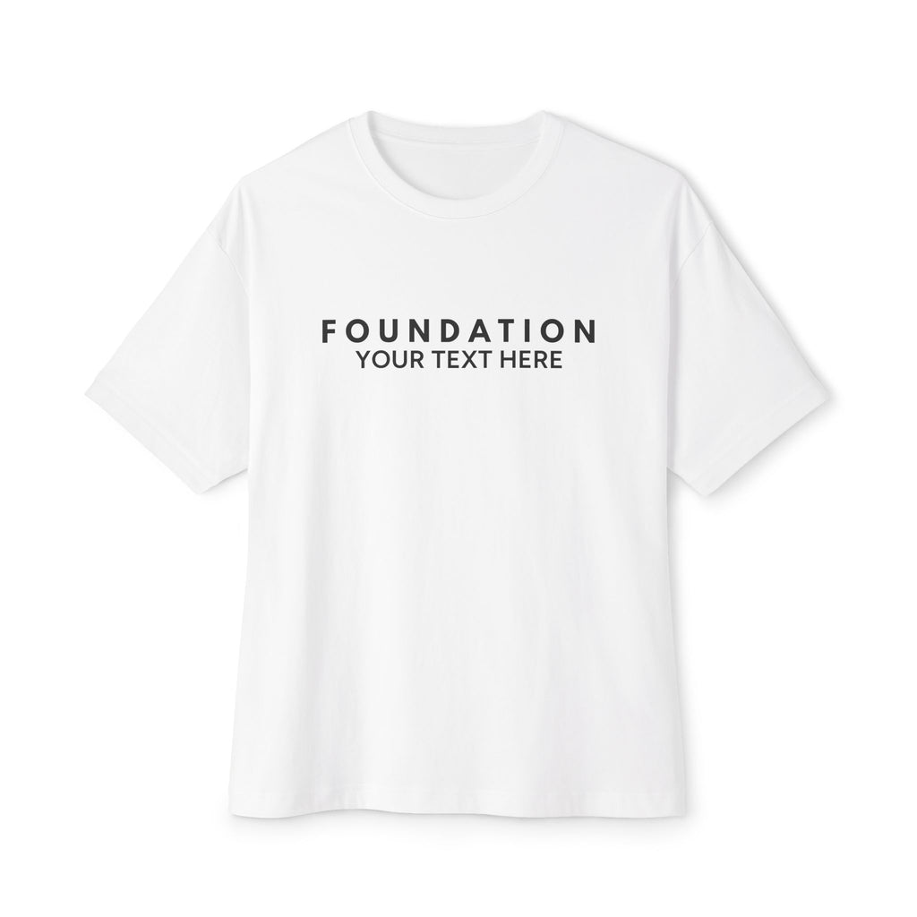 Custom T-Shirt - CUSTOM Foundation Minimalist Tee — Customizable "Your Text Here" Boxy T-Shirt