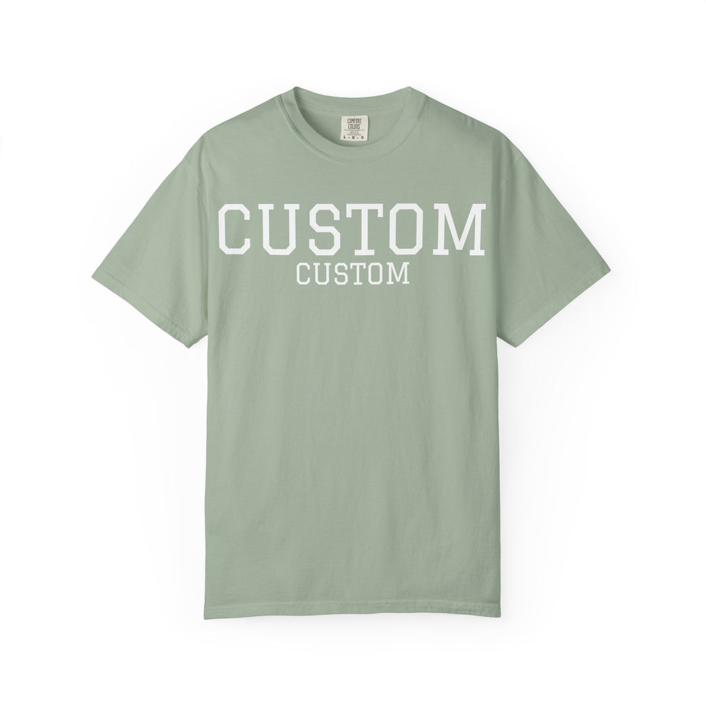Custom Garment-Dyed T-Shirt — Personalized 'CUSTOM' Vintage Collegiate Tee