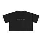 Custom T-Shirt - Custom Crop Top - Customizable Women's Crop Tee — Minimalist 'Custom Text Here' Chest Graphic