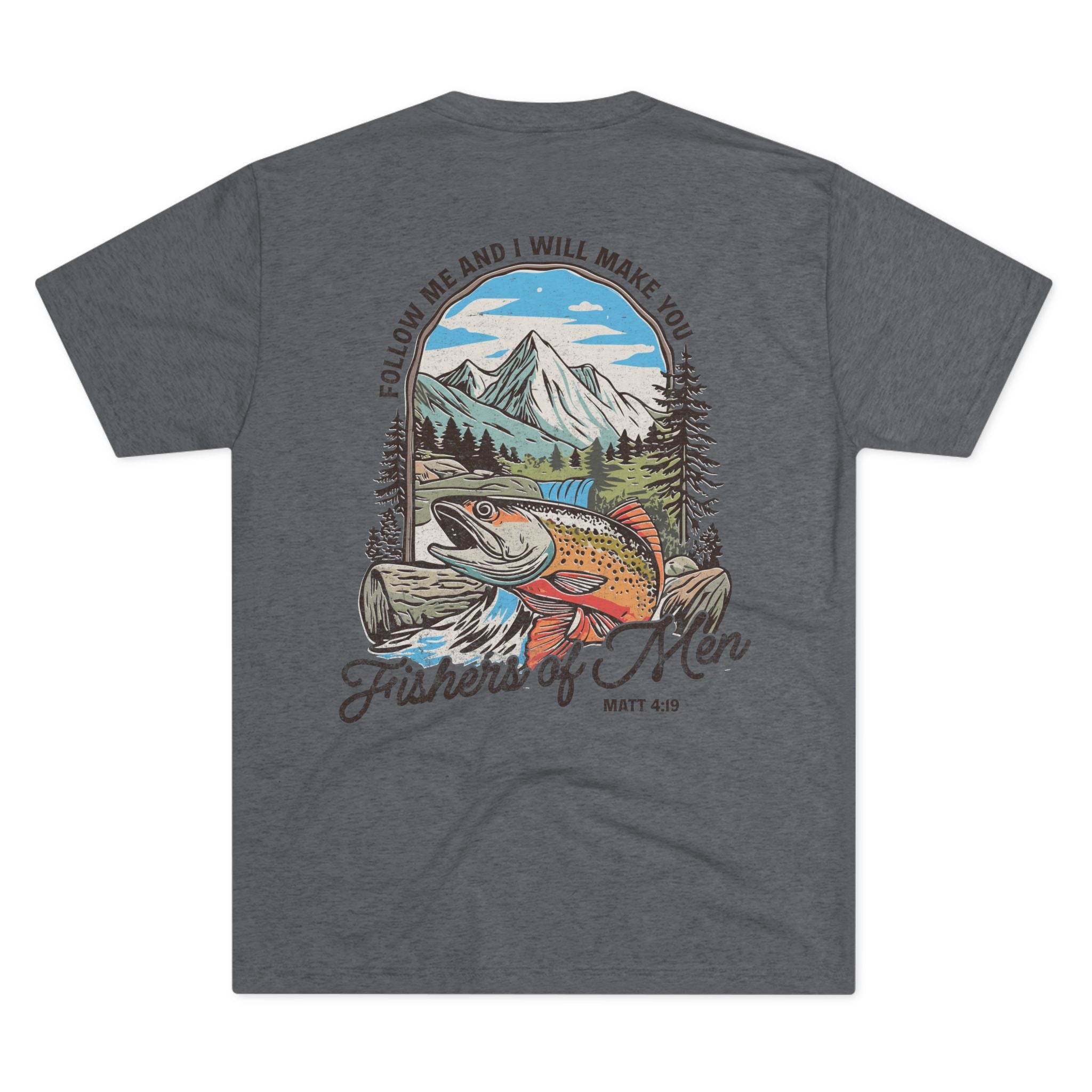 Follow Me and I Will Make You Fishers of Men Butter Soft Christian Tee