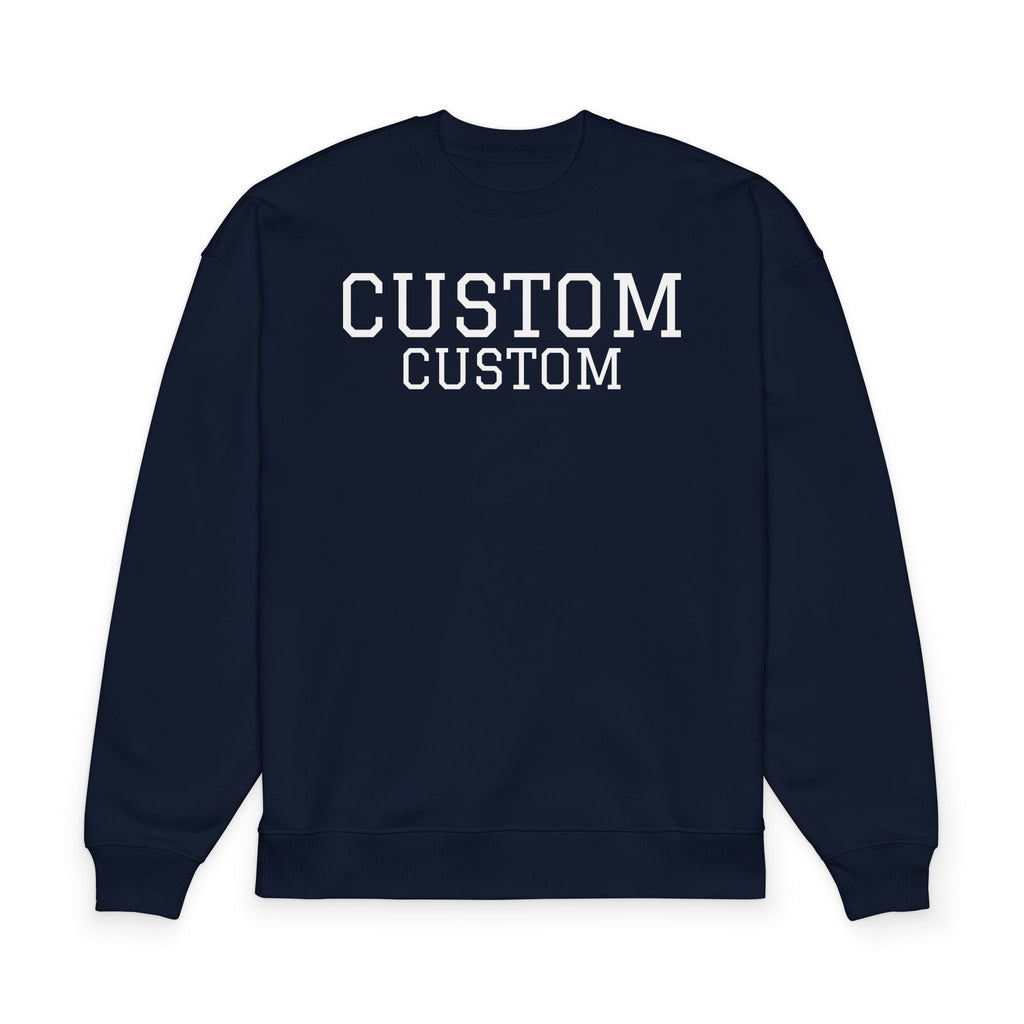 Custom Text Oversized Sweatshirt — Minimal Organic Crewneck