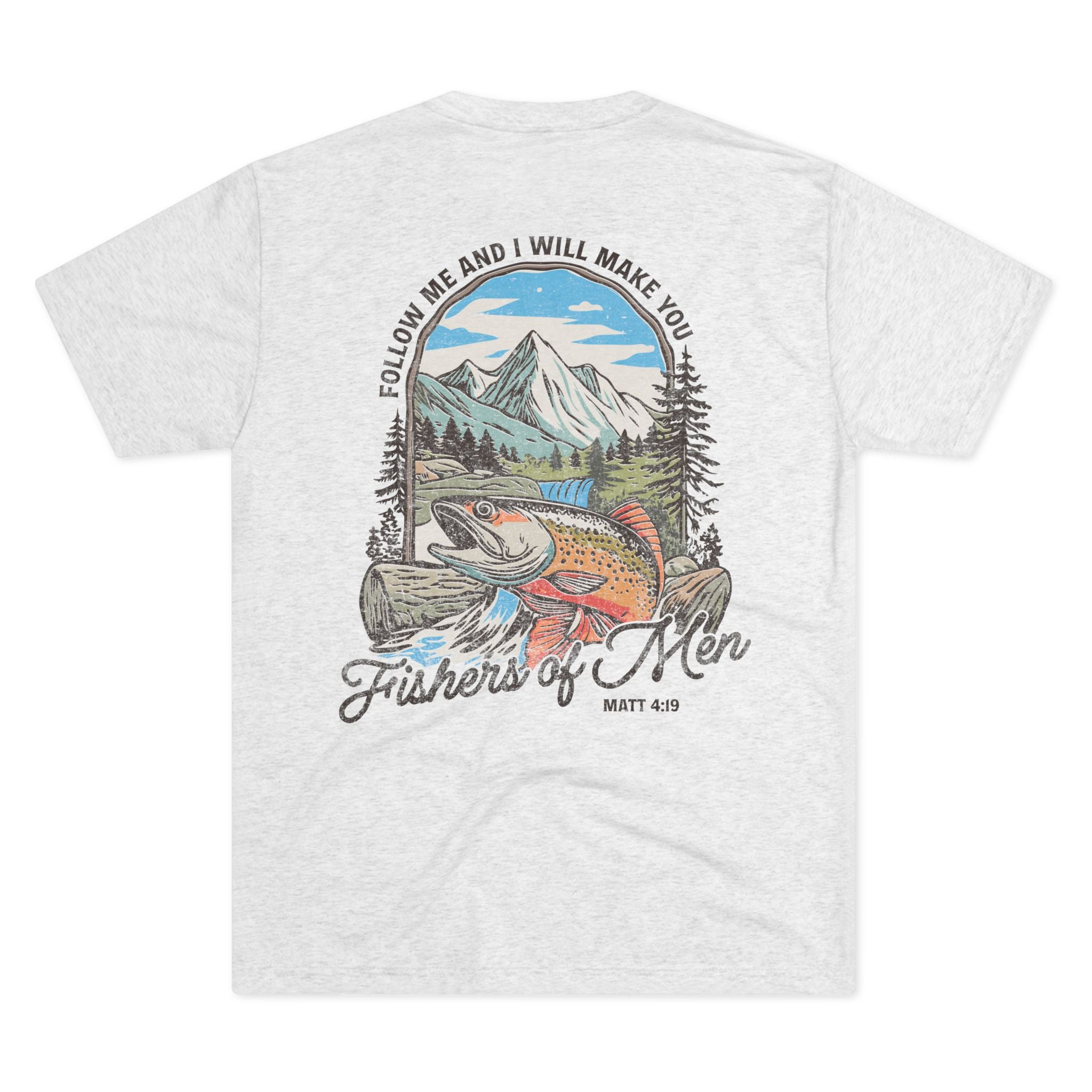 Follow Me and I Will Make You Fishers of Men Butter Soft Christian Tee