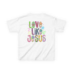 Kids "Love Like Jesus" T-Shirt — Colorful Christian Kids Tee