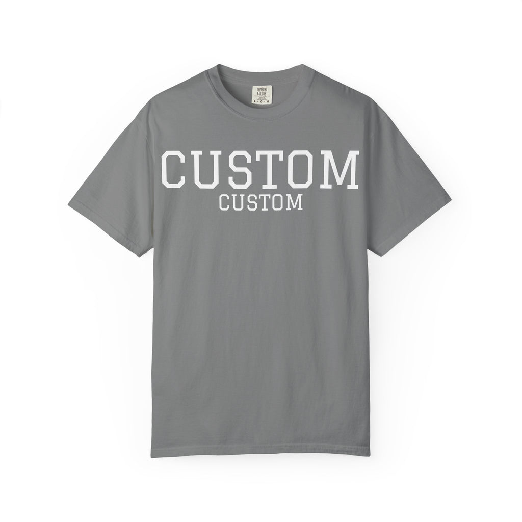 Custom Garment-Dyed T-Shirt — Personalized 'CUSTOM' Vintage Collegiate Tee